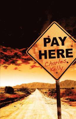 Charles Kelly - Pay Here, Häftad. Tillgänglighet: Lägg i varukorg
