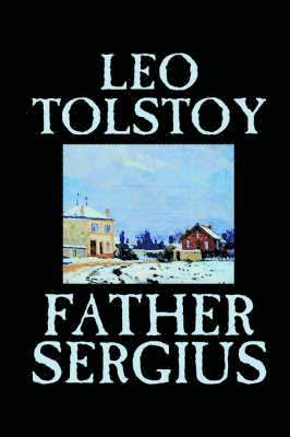 Leo Tolstoy - Father Sergius, Häftad