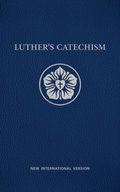 Luther's Catechism NIV