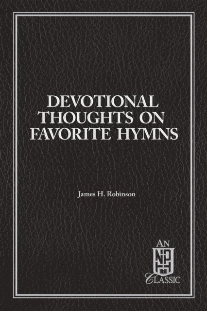 James Robinson - Devotional Thoughts on Favorite Hymns, E-bok