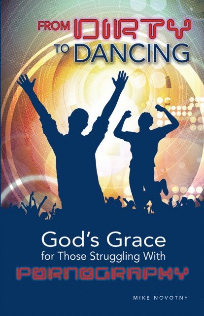 Mike Novotny - From Dirty To Dancing, E-bok