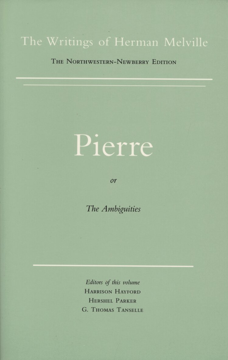 Herman Melville, G. Thomas Tanselle - Pierre, or the Ambiguities, Häftad