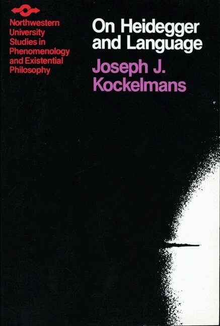 Joseph J. Kockelmans, Joseph J. Kockelmans - On Heidegger and Language, Häftad. Tillgänglighet: Tillfälligt slut
