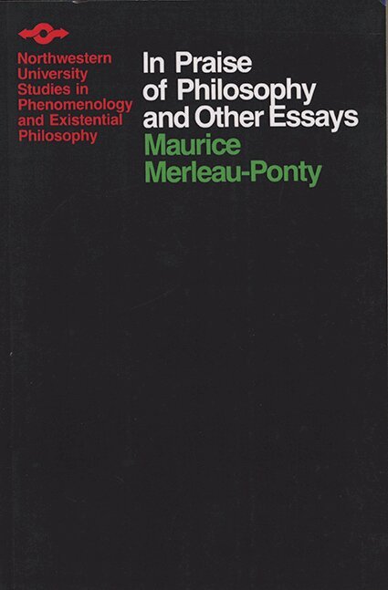 Maurice Merleau-Ponty - In Praise of Philosophy and Other Essays, Häftad
