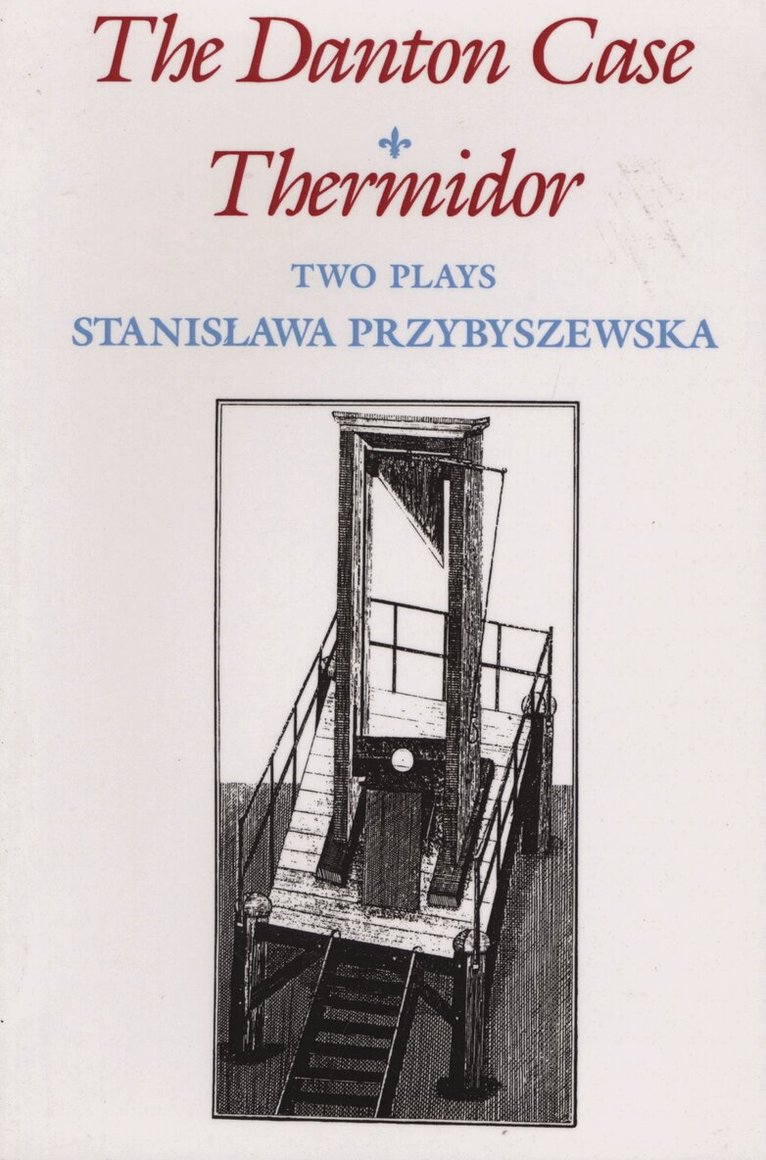 Stanislawa Przybyszewska, Boleslaw Taborski - Danton Case and Thermidor, Häftad. Tillgänglighet: Tillfälligt slut