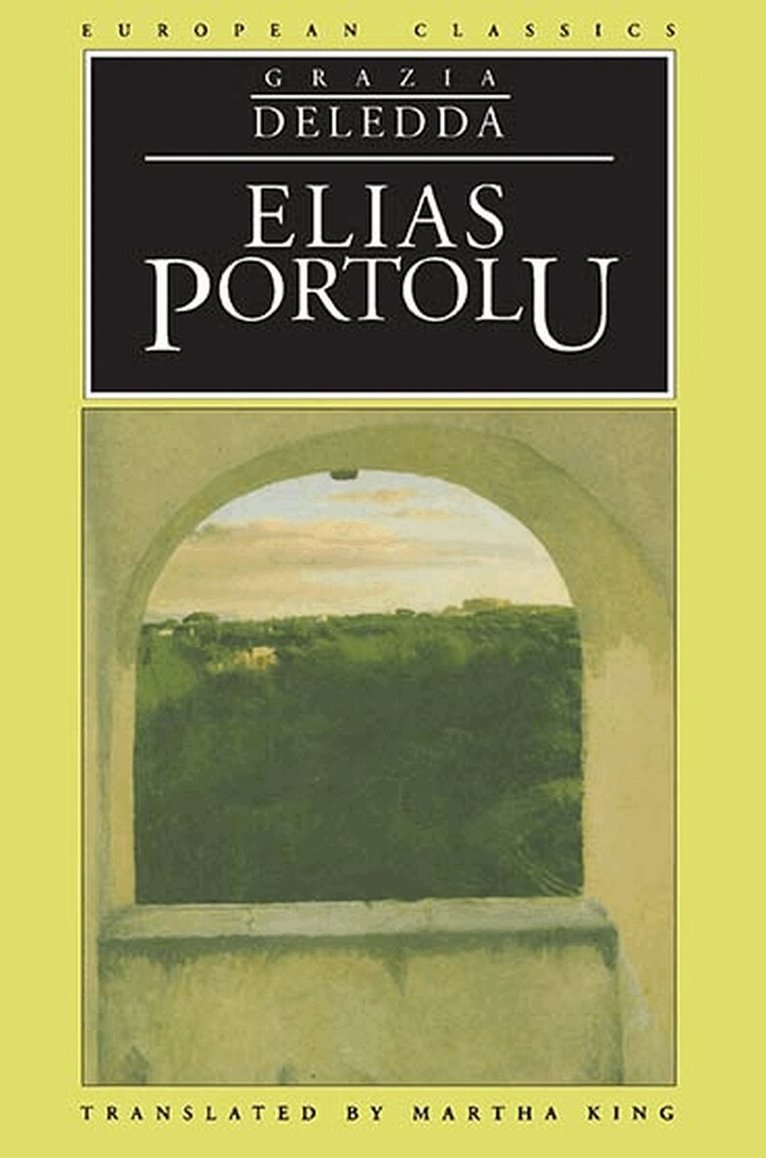 Grazia Deledda; Martha King - Elias Portolu, Inbunden