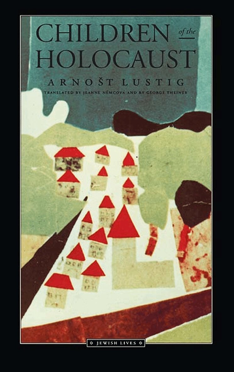 Arnoest Theiner, Jeanne Lustig, George Neemcovaa - Children of the Holocaust, Häftad