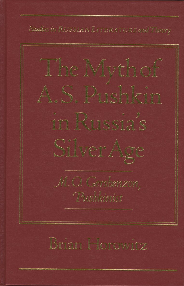 Brian Horowitz - Myth of a.S.Pushkin in Russia's Silver Age, Inbunden. Tillgänglighet: Tillfälligt slut