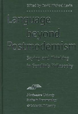 David Michael Levin - Language Beyond Postmodernism, Inbunden. Tillgänglighet: Tillfälligt slut