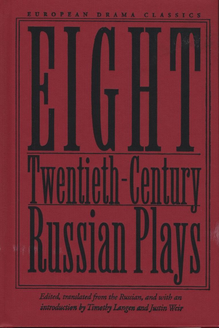 Timothy Langen, Justin Weir, Timothy Langen, Justin Weir - Eight Twentieth-Century Russian Plays, Inbunden. Tillgänglighet: Tillfälligt slut