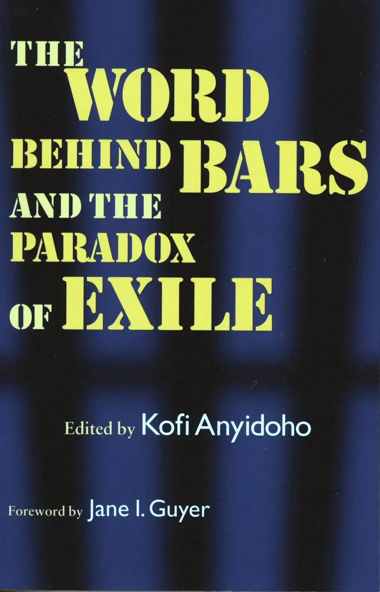 Kofi Anyidoho, Kofi Anyidoho - Word Behind Bars and the Paradox of Exile, Häftad. Tillgänglighet: Tillfälligt slut