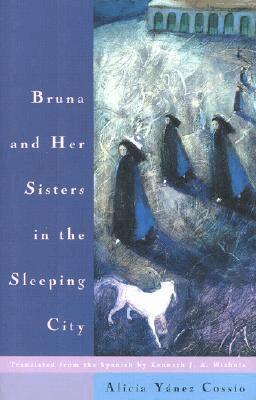 Alicia Yanez Cossio - Bruna and Her Sisters in the Sleeping City, Inbunden. Tillgänglighet: Tillfälligt slut