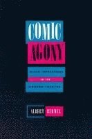 Albert Bermel - Comic Agony, Häftad. Tillgänglighet: Tillfälligt slut