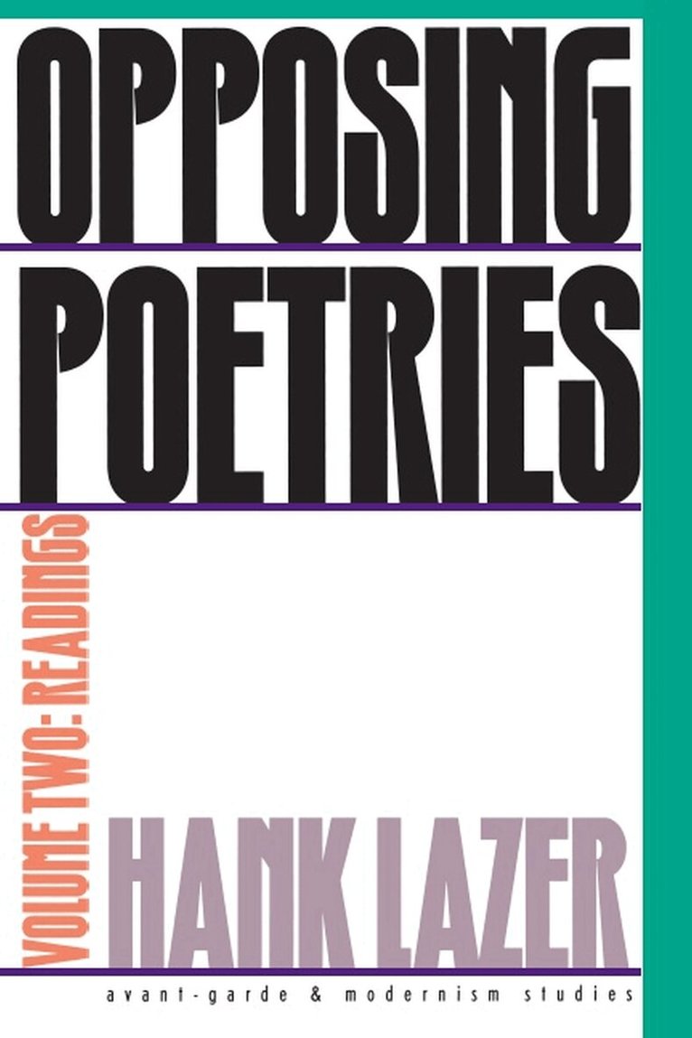 Hank Lazer - Opposing Poetries Pt. 2; Readings, Häftad. Tillgänglighet: Tillfälligt slut