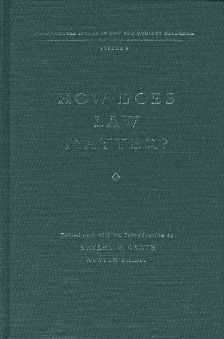 Austin Sarat, Bryant G. Garth - How Does Law Matter?, Häftad. Tillgänglighet: Tillfälligt slut