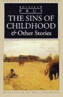 Boleslav Prus - Sins of Childhood & Other Stories, Häftad. Tillgänglighet: Tillfälligt slut