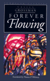 Vasily Grossman - Forever Flowing, Häftad. Tillgänglighet: Tillfälligt slut