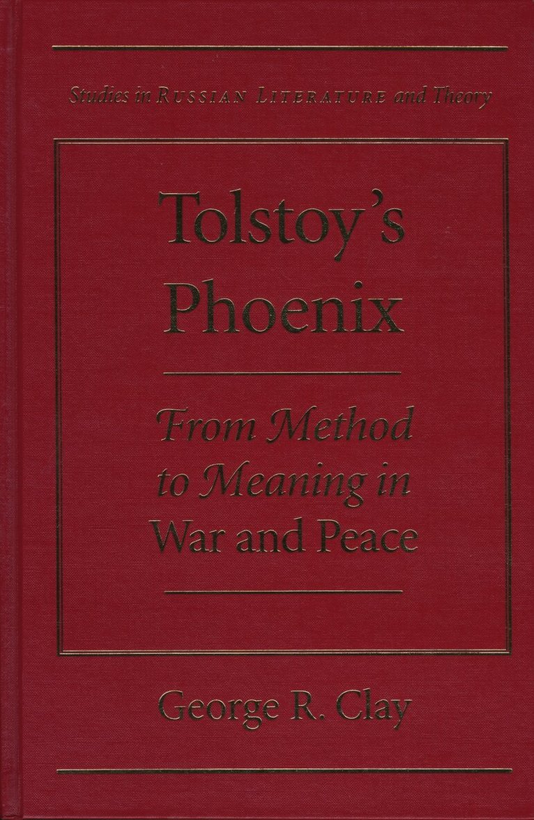 George R. Clay - Tolstoy's Phoenix, Inbunden. Tillgänglighet: Tillfälligt slut