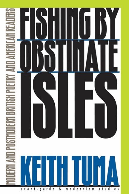 Keith Tuma - Fishing by Obstinate Isles, Häftad
