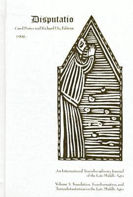 Carol Poster, Richard J. Utz - Disputatio V. 3; Transformation, Translation and Transubstantiation, Inbunden. Tillgänglighet: Tillfälligt slut