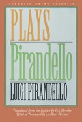 Pirandello: Plays