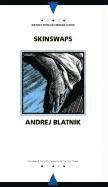 Andrej Blatnik - Skinswaps, Häftad