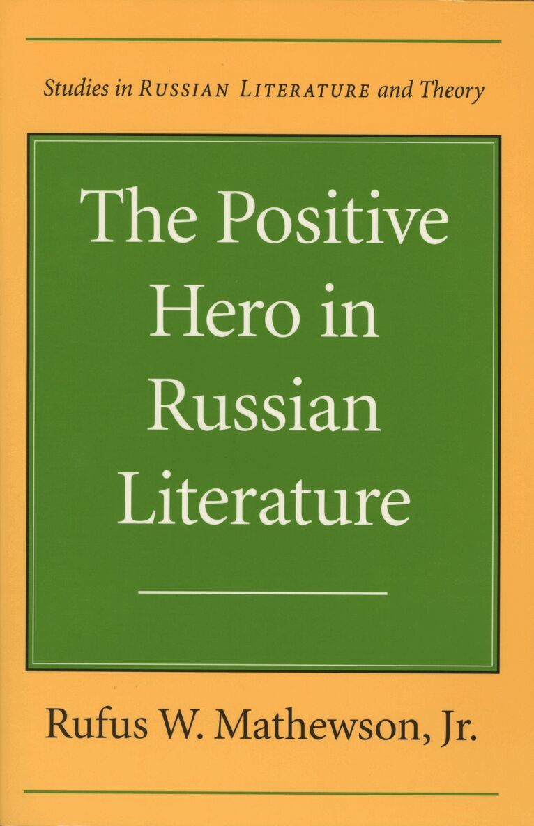 Rufus W. Mathewson - Positive Hero in Russian Literature, Häftad