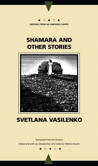 Svetlana Vasilenko, Helena Goscilo - Shamara and Other Writings, Häftad
