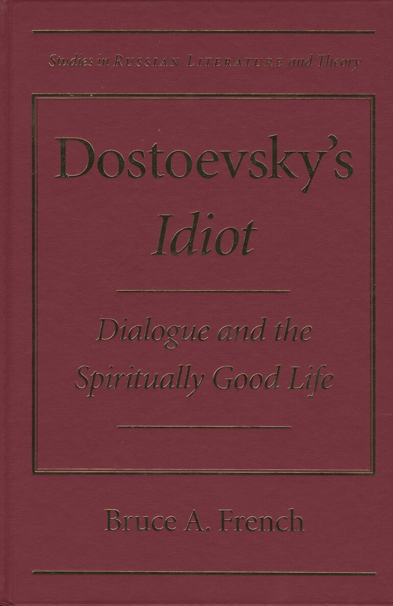 Bruce A. French - Dialogue and the Spiritually Good Life, Inbunden