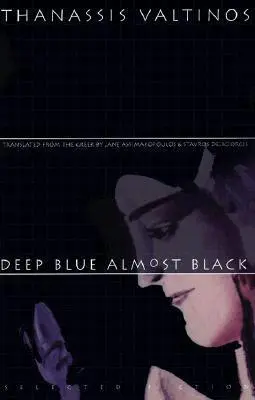 Thanassis Valtinos, Jane Assimakopoulos, Stavros Deligiorgis - Deep Blue Almost Black, Häftad. Tillgänglighet: Lägg i varukorg