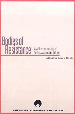 Laura Doyle - Bodies of Resistance, Häftad