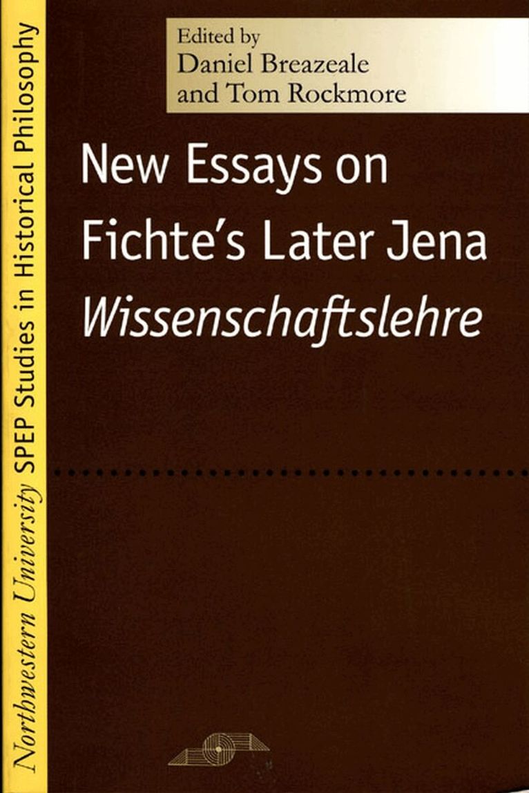 Daniel Breazeale, David Kolb, Tom Rockmore - New Essays on Fichte's Later Jena ""Wissenschaftslehre, Häftad. Tillgänglighet: Tillfälligt slut