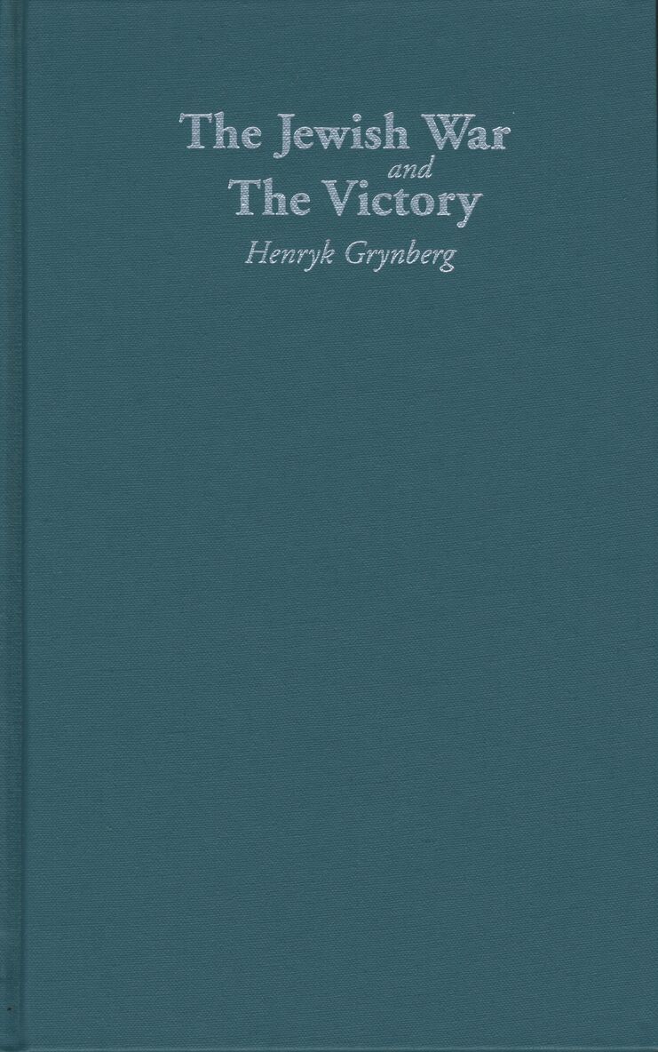 Henryk Grynberg - Jewish War and the Victory, Inbunden