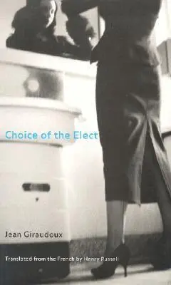 Jean Giraudoux - Choice of the Elect, Inbunden. Tillgänglighet: Tillfälligt slut