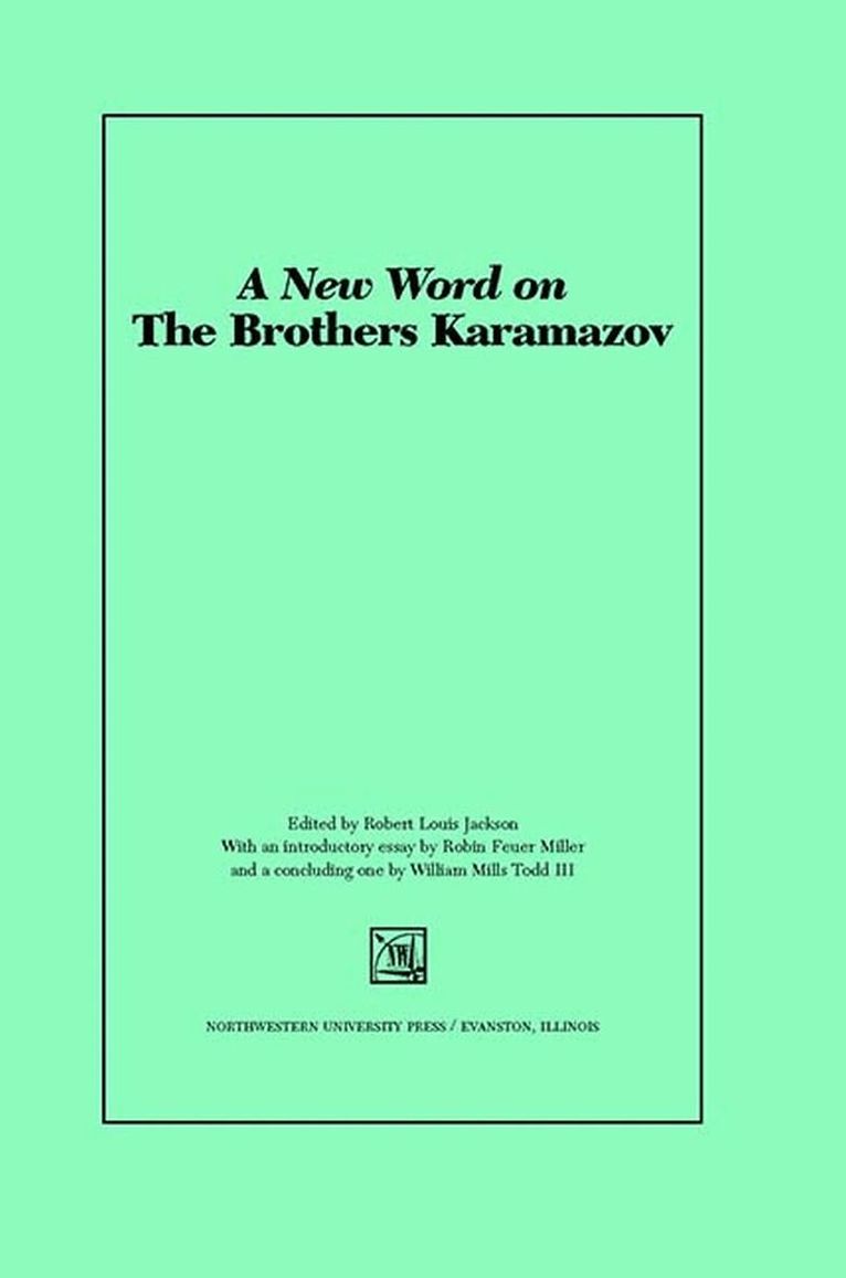 Robert Louis Jackson - New Word on the ""Brothers Karamazov, Inbunden. Tillgänglighet: Tillfälligt slut