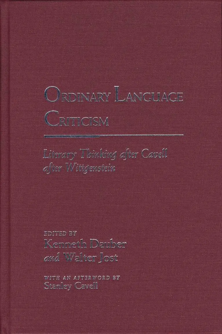 Kenneth Dauber, Walter Jost - Ordinary Language Criticism, Häftad. Tillgänglighet: Tillfälligt slut