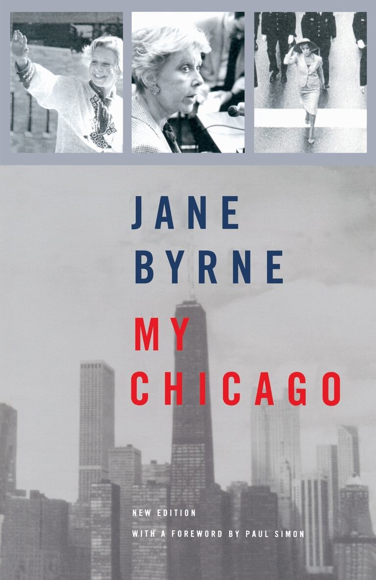 Jane Byrne - My Chicago, Häftad. Tillgänglighet: Tillfälligt slut