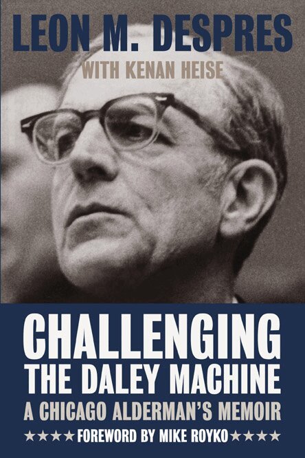 Leon M. Despres - Challenging the Daley Machine, Inbunden. Tillgänglighet: Tillfälligt slut