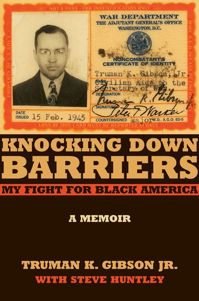 Truman K. Gibson, Steve Huntley - Knocking Down Barriers, Inbunden. Tillgänglighet: Tillfälligt slut