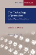 The Technology of Journalism