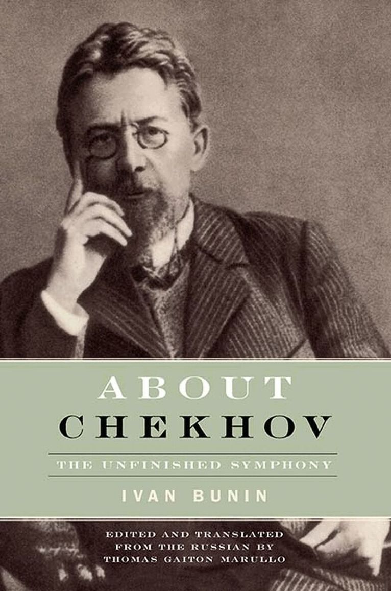 I.A. Bunin, Thomas Gaiton Marullo - About Chekhov, Inbunden. Tillgänglighet: Tillfälligt slut