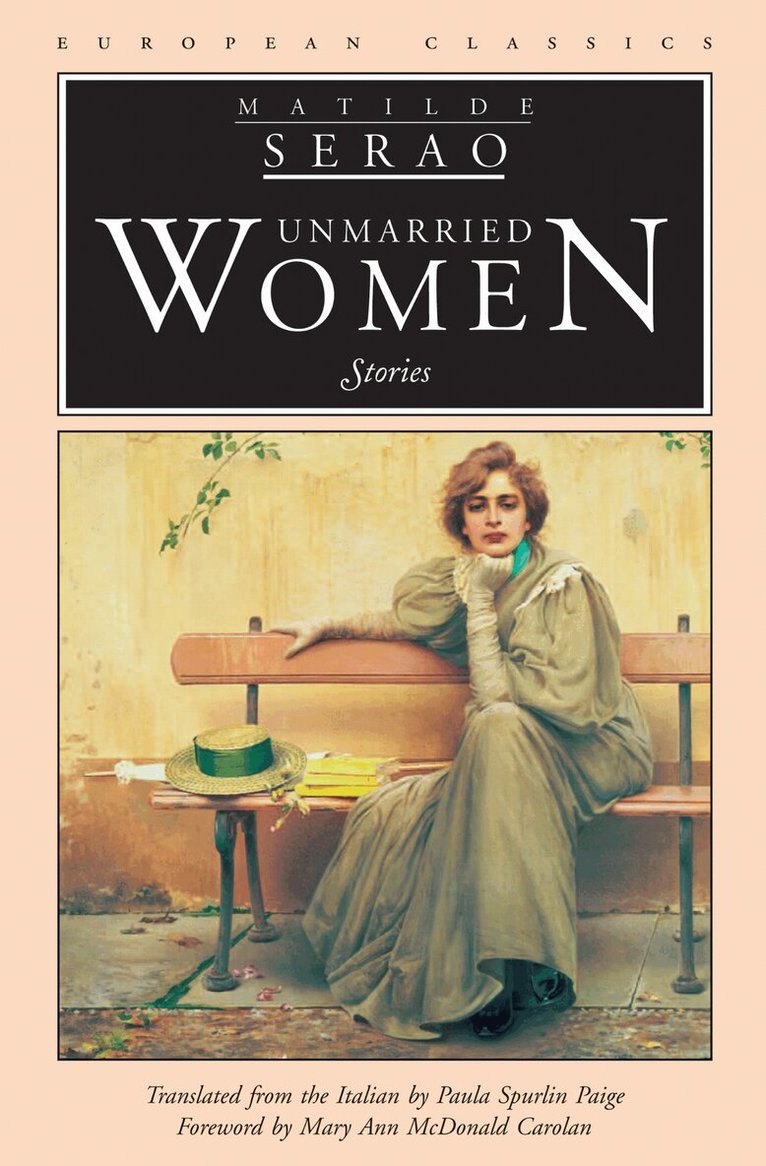 Matilde Serao - Unmarried Women, Häftad. Tillgänglighet: Tillfälligt slut
