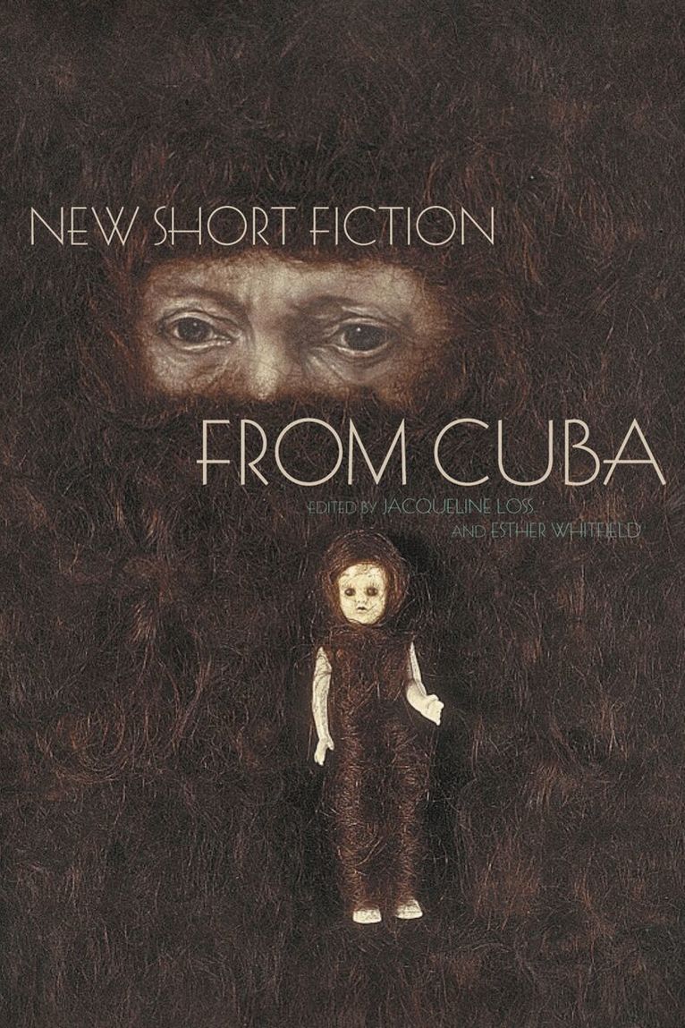 Jacqueline Loss, Esther Katheryn Whitfield - New Short Fiction from Cuba, Häftad