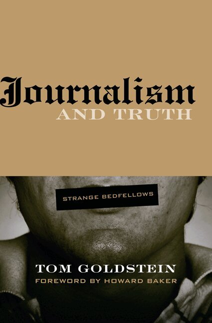 Tom Goldstein - Journalism and Truth, Häftad. Tillgänglighet: Lägg i varukorg