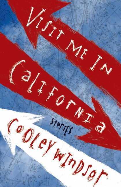 Cooley Windsor - Visit Me in California, Häftad