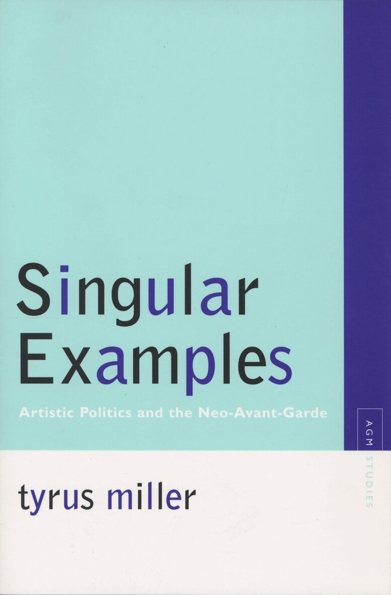 Tyrus Miller - Singular Examples, Häftad