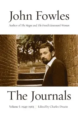 John Fowles, Charles Drazin, Charles Drazin - Journals Volume 1, Häftad