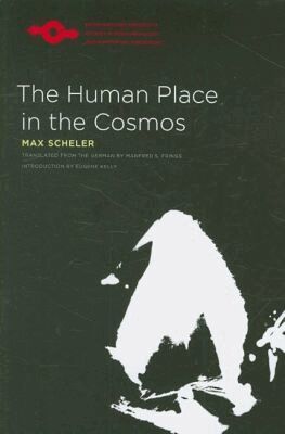 Max Scheler - Human Place in the Cosmos, Inbunden