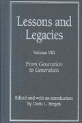 Lessons and Legacies v. 8; From Generation to Generation