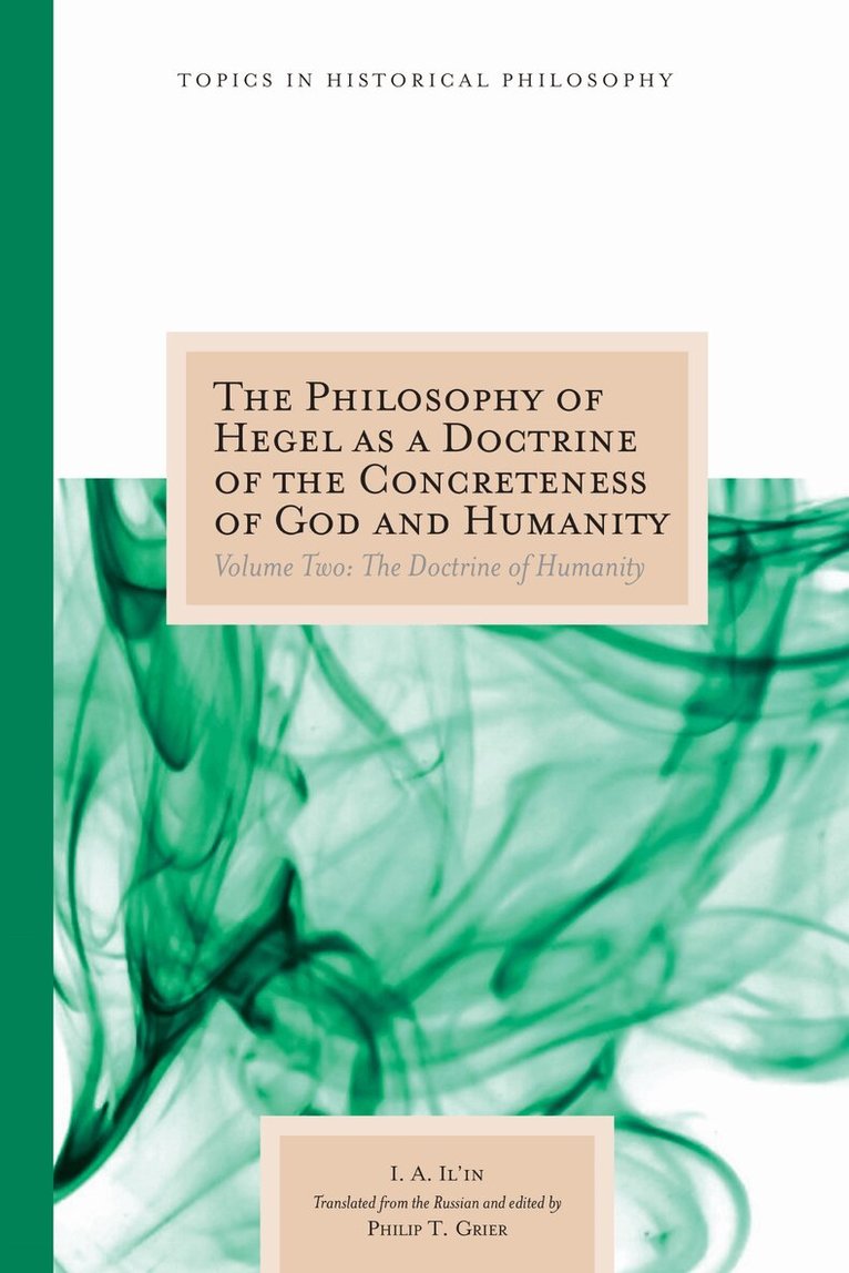 Ivan A. Il'in, Philip T. Grier - Philosophy of Hegel As a Doctrine of the Concreteness of God and Humanity, Inbunden. Tillgänglighet: Tillfälligt slut
